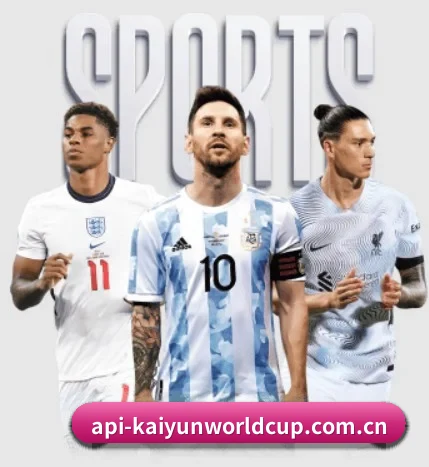 api-kaiyunworldcup.com.cn五大内容板块,覆盖赛事直播与实时比分 - 多运动项目内容板块